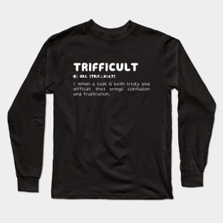 Bluey Funny Trifficult Long Sleeve T-Shirt